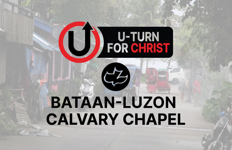 U-Turn for Christ Calvary Chapel Bataan Luzon Philippines